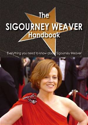 Everything You Need to Know About Sigourney Weaver: Age, Net Worth, Height, and Family