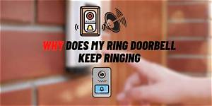 Why Is Your Ring Doorbell Ringing by Itself at Night? the Spooky Truth and the $8 Fix