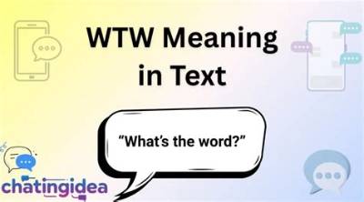 Wtw Meaning Decoded: Real Text Message Screenshots and Exactly How People Use It on Snapchat